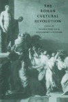 The Roman Cultural Revolution - Thomas N. Habinek, Thomas Habinek