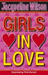 Girls In Love - Jacqueline Wilson, Nick Sharratt