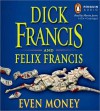 Even Money (MP3 Book) - Dick Francis, Felix Francis, Martin Jarvis