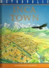 Inca Town (Metropolis) - Fiona MacDonald, David Salariya