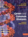 Genes and Common Disease: Genetics in Modern Medicine - Alan F. Wright