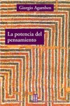 La potencia del pensamiento. Ensayos y conferencias - Giorgio Agamben, Flavia Costa, Edgardo Castro, Fabián Lebenglik