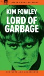 LORD OF GARBAGE - Kim Fowley