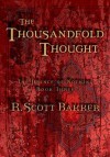 The Thousandfold Thought: The Prince of Nothing, Book Three - R. Scott Bakker