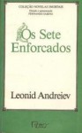 Os sete enforcados - Leonid Andreyev