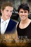 The Chauffeur (Workplace Encounters #2) - Serena Yates