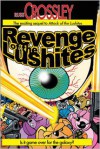 Revenge of the Lushites - Russ Crossley