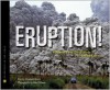 Eruption!: Volcanoes and the Science of Saving Lives - Elizabeth Rusch, Tom Uhlman