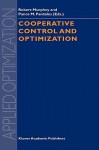 Cooperative Control and Optimization - Robert Murphey