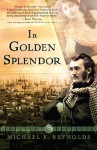 In Golden Splendor - Michael K. Reynolds