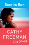 Born to Run - Cathy Freeman