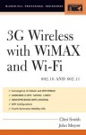 3g Wireless with 802.16 and 802.11: Wimax and Wifi - Clint Smith, John Meyer