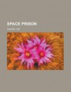 Space Prison - Tom Godwin