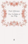 The Twilight of the Vilp - Paul Ableman