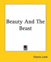 Beauty and the Beast - Charles Lamb