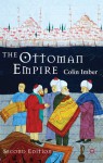 The Ottoman Empire, 1300-1650: The Structure of Power - Colin Imber