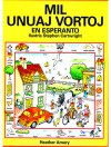 Mil Unuaj Vortoj en Esperanto: Bilda Vortlibro. - Heather Amery, Stephen Cartwright, Jonathan Cooley, Will Green