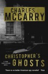 Christopher's Ghosts - Charles McCarry