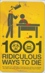 1001 Ridiculous Ways To Die - David Southwell