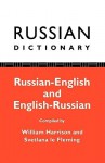 Russian Dictionary: Russian-English, English-Russian - William Harrison, Svetlana Le Fleming