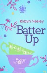Batter Up - Robyn Neeley