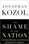 The Shame of the Nation - Jonathan Kozol