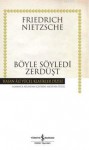 Böyle Söyledi Zerdüşt - Friedrich Nietzsche