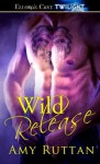 Wild Release - Amy Ruttan