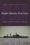 People's Liberation Army Navy (PLAN): Combat System Technology, 1949-2010 - James C. Bussert, Bruce A. Elleman