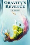 Gravity's Revenge - A.E. Marling