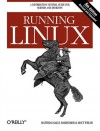 Running Linux (5th Edition) - Matthias Kalle Dalheimer, Matt Welsh