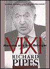 Vixi: Memoirs of a Non-Belonger - Richard Pipes