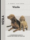 Vizsla (Comprehensive Owner's Guide) - Robert L. White, Renee Low, Patricia Peters, Isabelle Francais