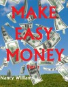 Make Easy Money - Part 1 - Nancy Williams