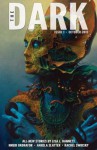 The Dark Issue 1 - Lisa L. Hannett, Nnedi Okorafor, Angela Slatter, Rachel Swirsky, Jack Fisher, Sean Wallace