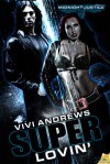 Superlovin' (Midnight Justice #2) - Vivi Andrews