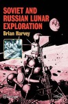 Soviet and Russian Lunar Exploration - Brian Harvey