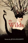 The Wilds - Julia Elliott