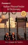 Frommer's Italian PhraseFinder & Dictionary - Amanda Castleman