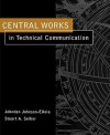 Central Works in Technical Communication - Johndan Johnson-Eilola, Stuart A. Selber