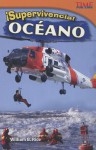 Supervivencia! Oceano - William B. Rice