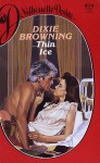 Thin Ice (Desire, No 474) - Dixie Browning