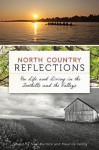 North Country Reflections: On Life and Living in the Foothills and the Valleys (NY) - Neal Burdick, Maurice Kenny