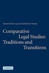 Comparative Legal Studies: Traditions and Transitions - Pierre Legrand, Roderick Munday