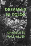 Dreaming in Color - Charlotte Vale Allen