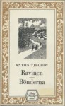 Ravinen / Bönderna - Anton Chekhov, Carl Elof Svenning, Carl G. Martinsson