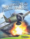 The Bombing of Pearl Harbor [With Hardcover Book] - Joe Dunn, Joseph Wight, Rod Espinosa