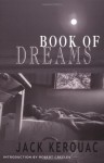 Book of Dreams - Jack Kerouac, Robert Creeley