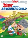 Asterix und der Arvernerschild - René Goscinny, Albert Uderzo, Gudrun Penndorf