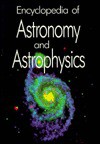 Encyclopedia of Astronomy and Astrophysics - Robert A. Meyers